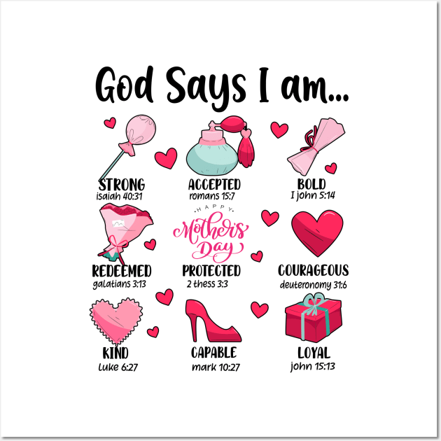 God Says I Am Mothers Day, Retro Mom, Christian Mother, Jesus Mom Wall Art by CrosbyD